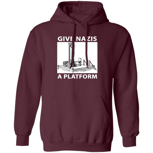 Give Nazis A Platform Shirt Katelyn Bowden Give Nazis A Platform Shirt Katelyn Bowden