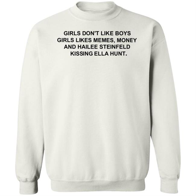 Girls Don’T Like Boys Girls Likes Memes Money And Hailee Steinfeld Kissing Ella Hunt Shirt Healingmasool Girls Don’T Like Boys Girls Likes Memes Money And Hailee Steinfeld Kissing Ella Hunt Shirt Healingmasool