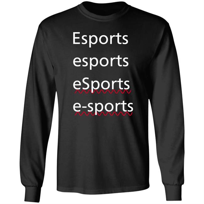 Esports Exports Esports Esports Shirt Hoodie Sweatshirt