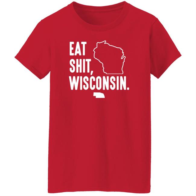 Eat Shit Wisconsin Shirt Hoodie Sweatshirt Eat Shit Wisconsin Shirt Hoodie Sweatshirt