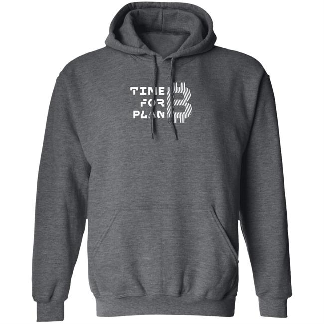 Time For Plan B Hoodie Braiins Store Plan B Hoodie Time For Plan B Hoodie Braiins Store Plan B Hoodie