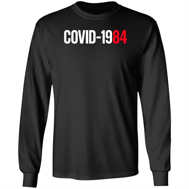 Covid 1984 Shirt Hoodie Sweatshirt