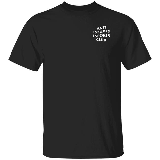 The Tar Pit Club Store Anti Esport Esport Club Shirt Hoodie Sweatshirt