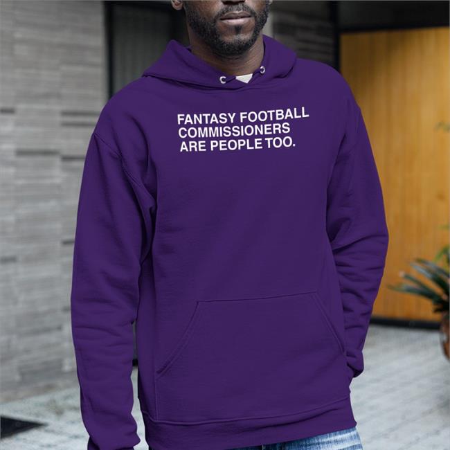 Obviousshirts Fantasy Football Commissioners Are People Too T Shirts