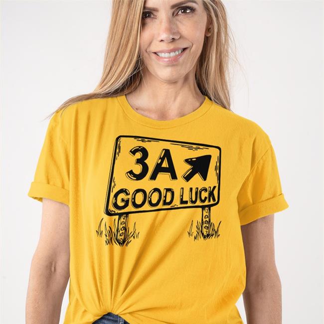 Exit 3A Good Luck Shirt Albert Caboose Exit 3A Good Luck Shirt Albert Caboose 3A Good Luck Shirt