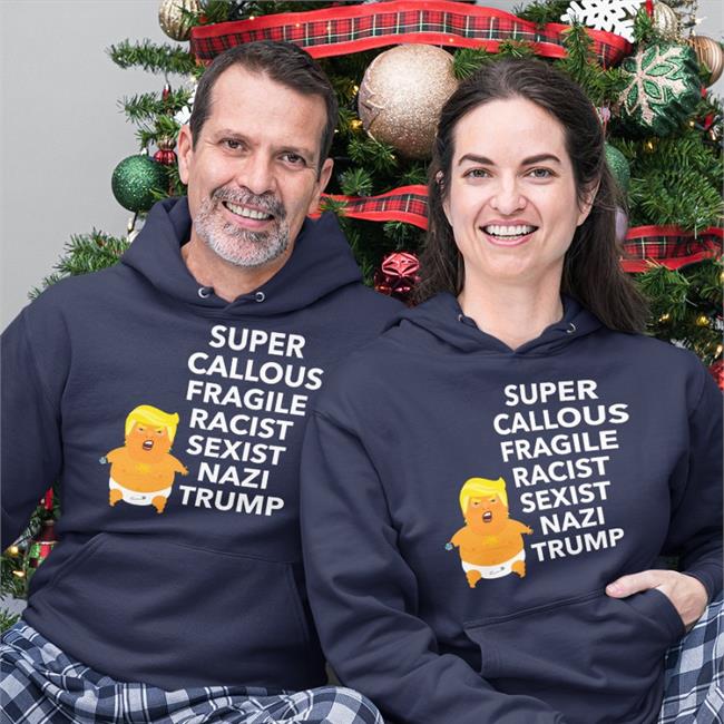 Super Callous Fragile Racist Sexist Nazi Trump Hoodie Black