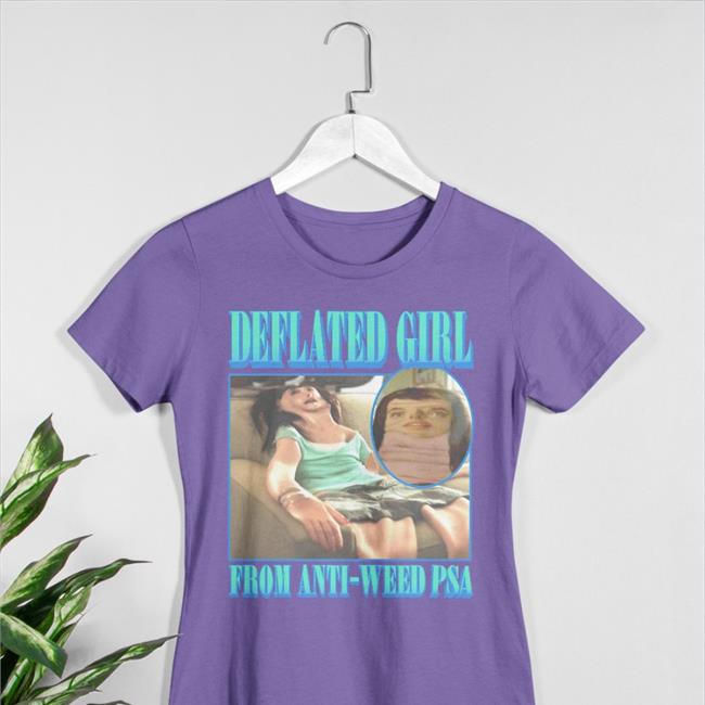 Shirts That Go Hard Deflated Girl From Anti-Weed Psa Tee Black