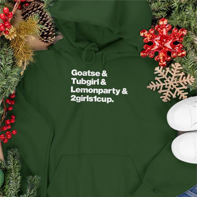 Goatse Tubgirl Lemonparty 2Girls1cup Sweatshirt