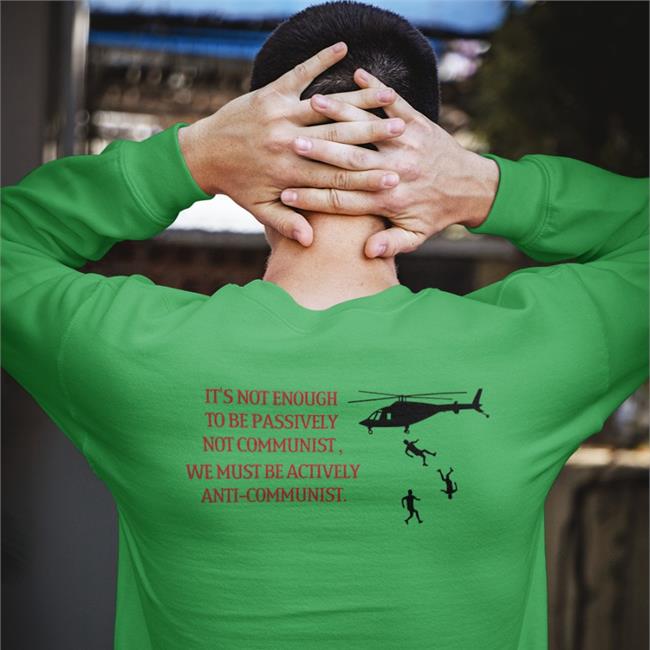 Impenitent2a It's Not Enough To Be Passively Not Communist We Must Be Actively Anti-Communist T Shirts Yellow