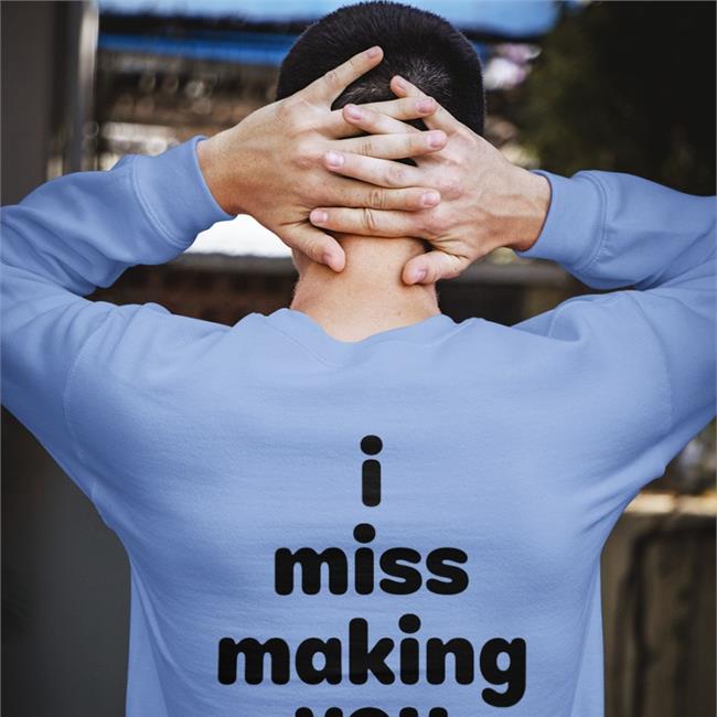 I Miss Making You Cum Shirts Shirts That Go Hard