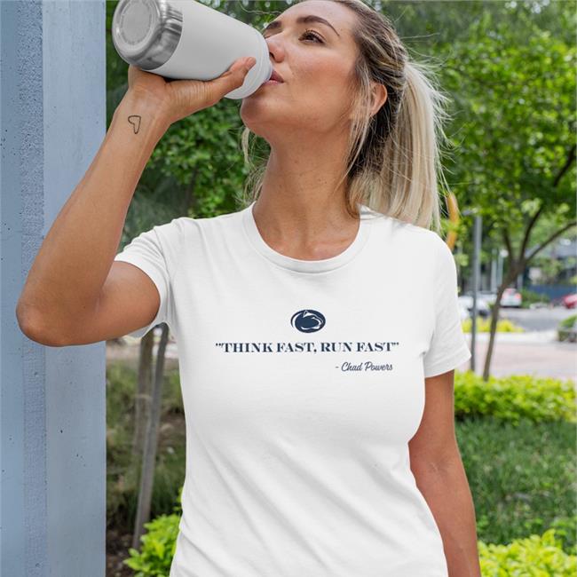 Penn State Athletics Onwardstate Think Fast Run Fast Chad Powers Shirt