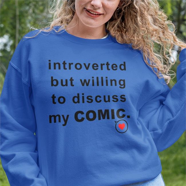 Mongrelmarie Introverted But Willing To Discuss My Comic Tee Shirts White