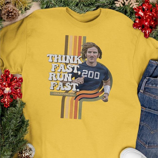 Peyton's Chad Powers Think Fast Run Fast Shirt