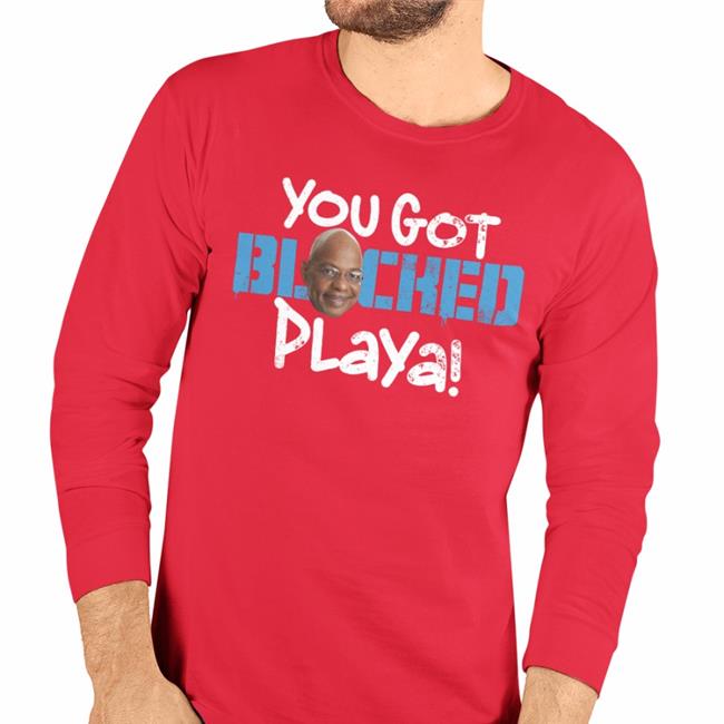 Prowrestlingtees Merch You Got Blocked Playa Sweatshirt Teddy Long