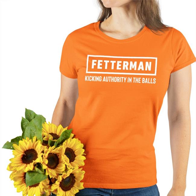 Fetterman Kicking Authority In The Balls Shirt Black John Fetterman
