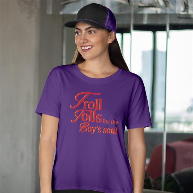 Troll Tolls For The Boy’S Soul Sweatshirt Shirts That Go Hard