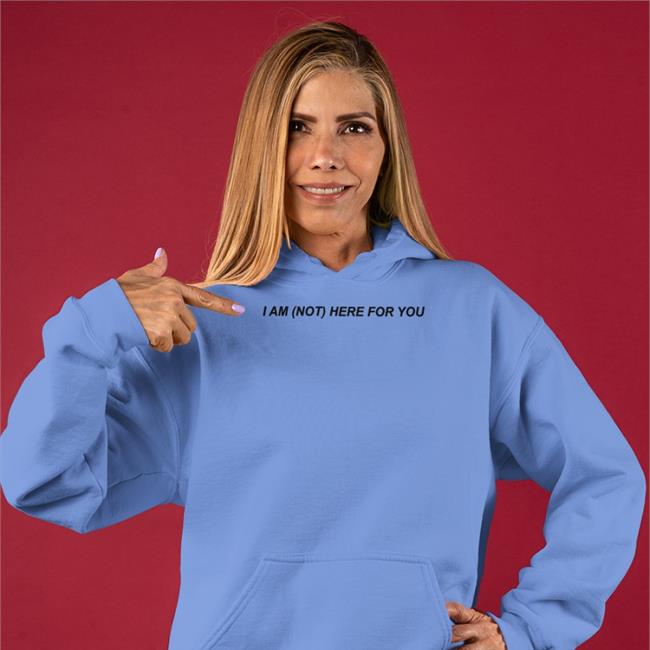 MoonIqgts I Am Not Here For You Hoodied Sweatshirt White