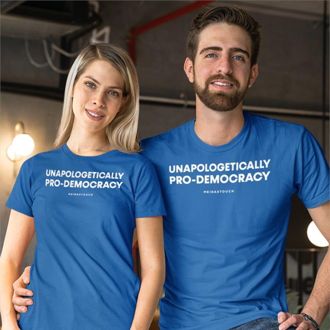 Unapologetically Pro-Democracy New Hoodie Store Meidastouch