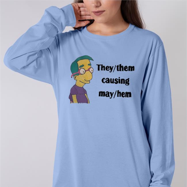 They/ Them Causing May/ Hem Hoodied Sweatshirt