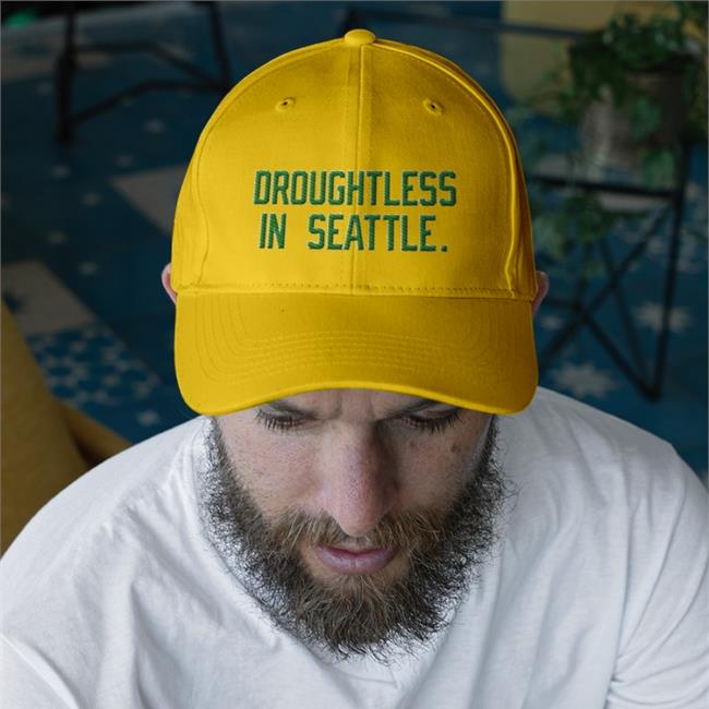 Droughtless In Seattle Hats