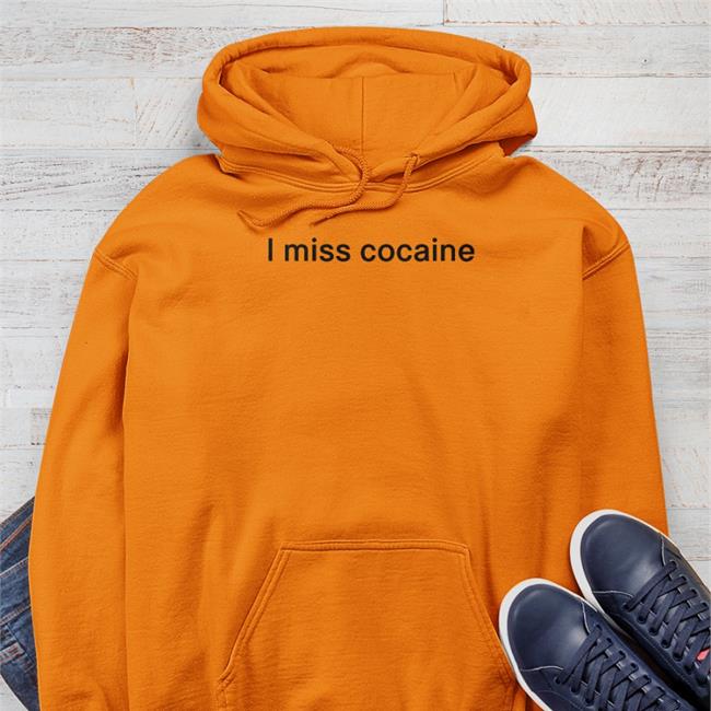 Shirts That Go Hard I Miss Cocaine Shirt Shirtsthtgohard Shirts That Go Hard I Miss Cocaine Shirt Shirtsthtgohard