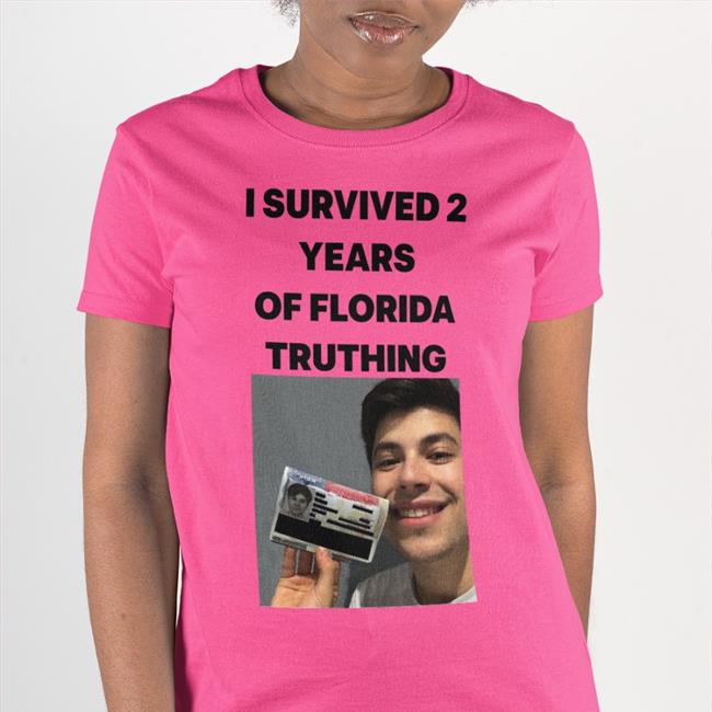 Meilo I Survived 2 Years Of Florida Truthing T Shirt White
