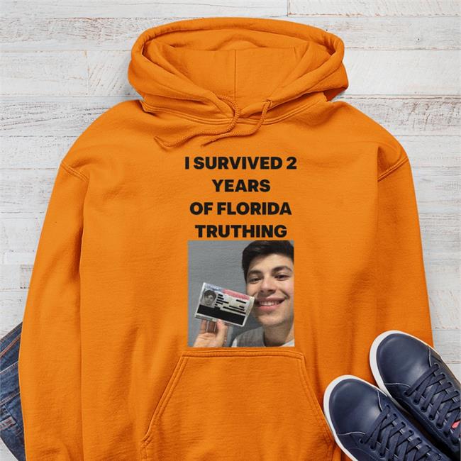 I Survived 2 Years Of Florida Truthing T Shirt I Survived 2 Years Of Florida Truthing Tees