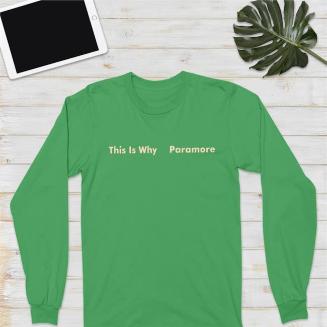 This Is Why Paramore Shirts Red This Is Why Paramore Long Sleeve Tee Shirt Paramore Merch