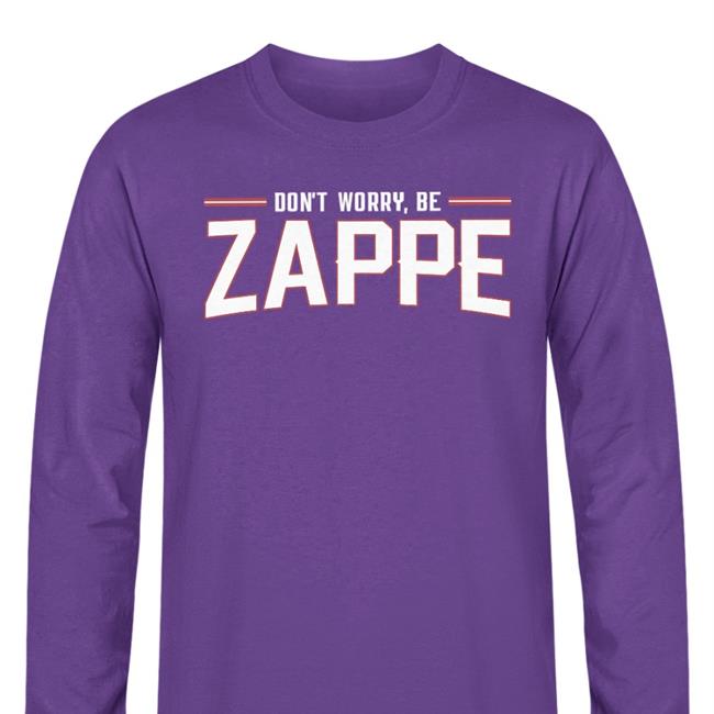 Don't Worry Be Zappe Tee Shirt