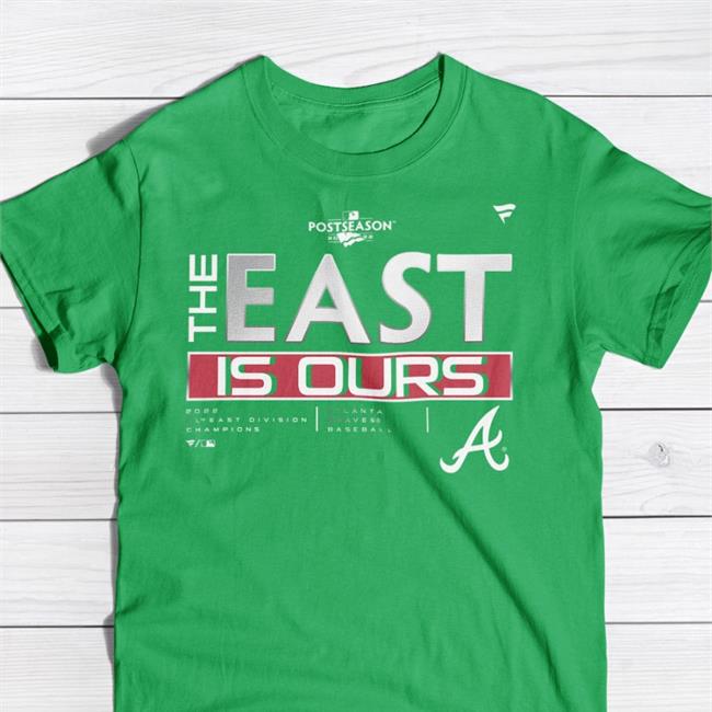 The East Is Ours Atlanta Braves Baseball 2022 Nl East Division Champions Shirts