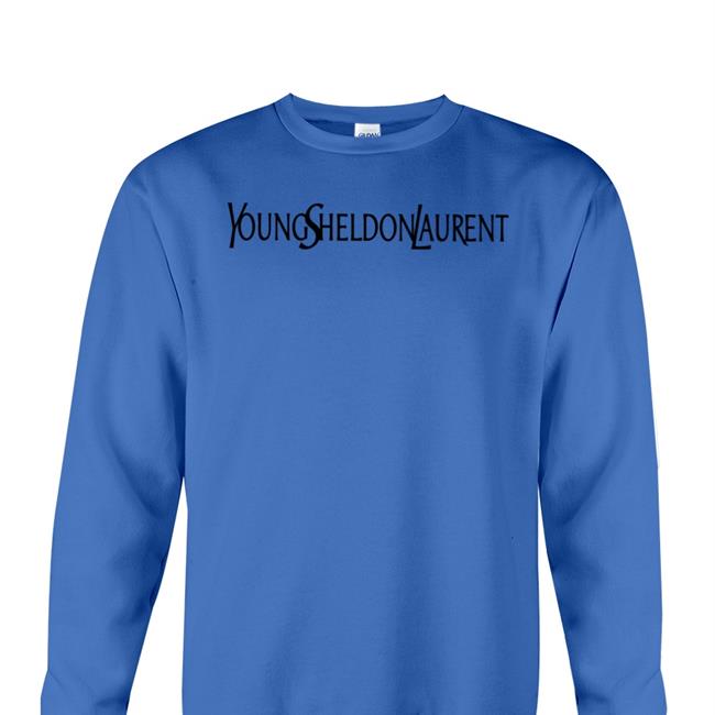 Young Sheldon Laurent Shirt Shirtsthtgohard Shirts That Go Hard