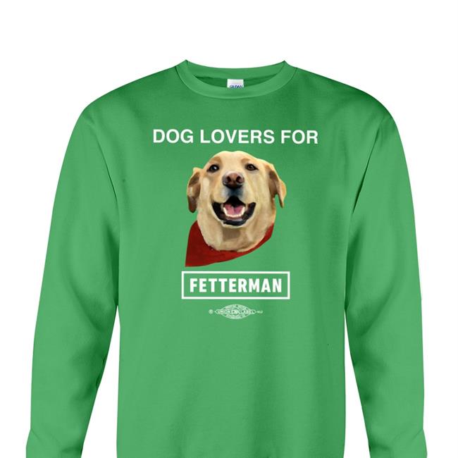 Dog Lovers For Fetterman T Shirt John Fetterman