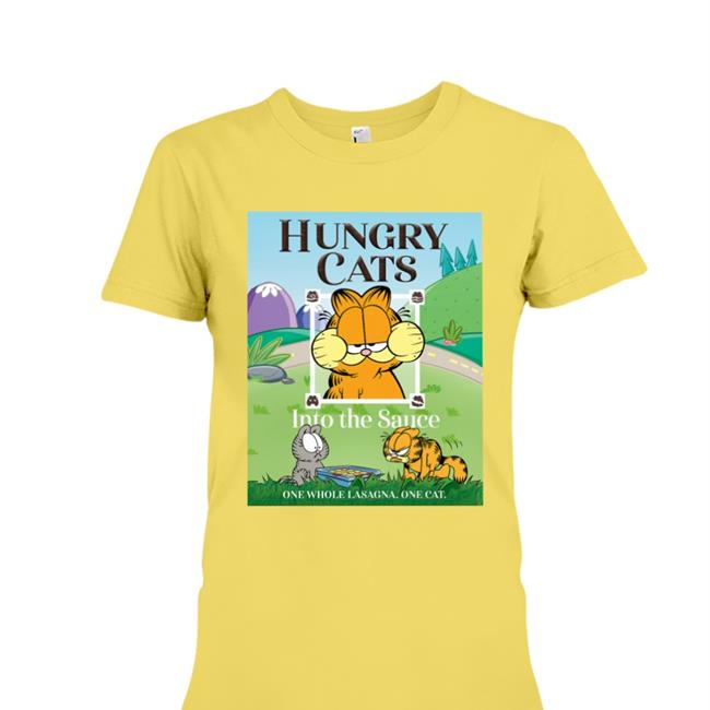 Garfield Hungry Cat Into The Sauce One Whole Lasagna One Cat Funny T Shirt Garfield Hungry Cat Into The Sauce One Whole Lasagna One Cat Tee Shirts White