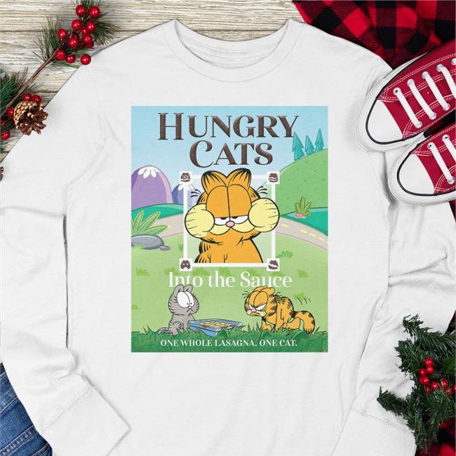 Garfield Hungry Cat Into The Sauce One Whole Lasagna One Cat Funny T Shirt Garfield Hungry Cat Into The Sauce One Whole Lasagna One Cat Hoodied Sweatshirt