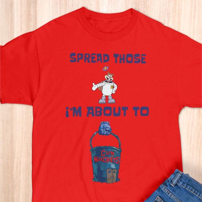 Spread Those I'm About To Hoodie Shirts That Go Hard Spread Those I'm About To Shirts Shirts That Go Hard
