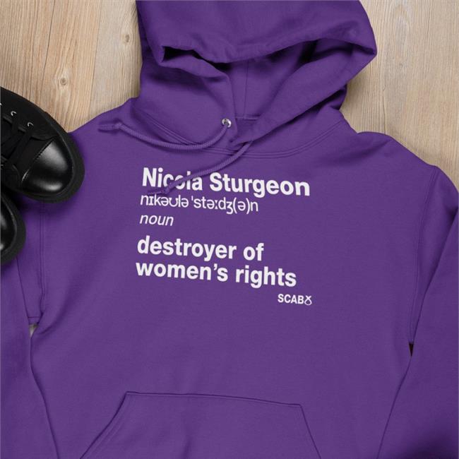 Nicola Sturgeon Destroyer Of Women's Rights Tee Shirt