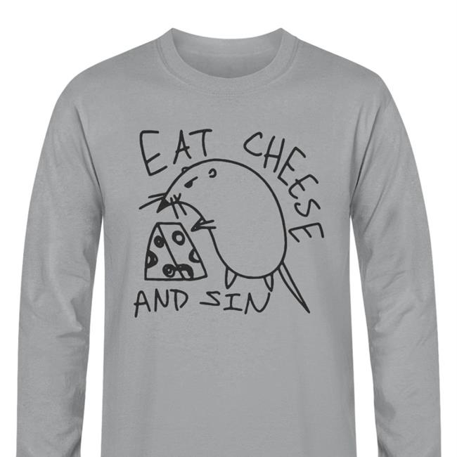 Eat Cheese And Sin Tee Shirt Eric Smith