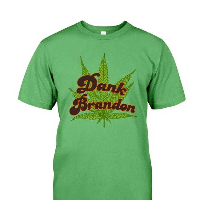 Meidastouch Dank Brandon Cannabis Shirt
