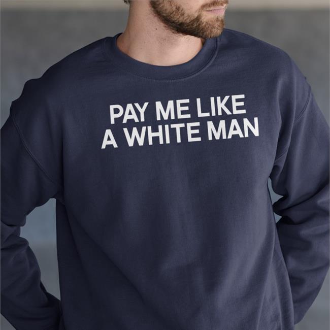 Royal Pay Me Like A White Man Shirt Angela Sterritt