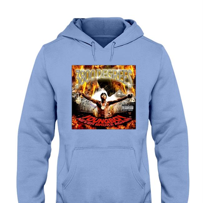 Youngboy Never Broke Again 3800 Degrees Hoodie Rap Alert Rap Alert Black 3800 Degrees Gboy Never Broke Again Shirt