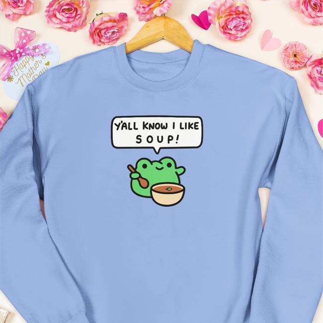 GrebComics Y'all Know I Like Soup Shirt GrebComics Y'all Know I Like Soup Shirts