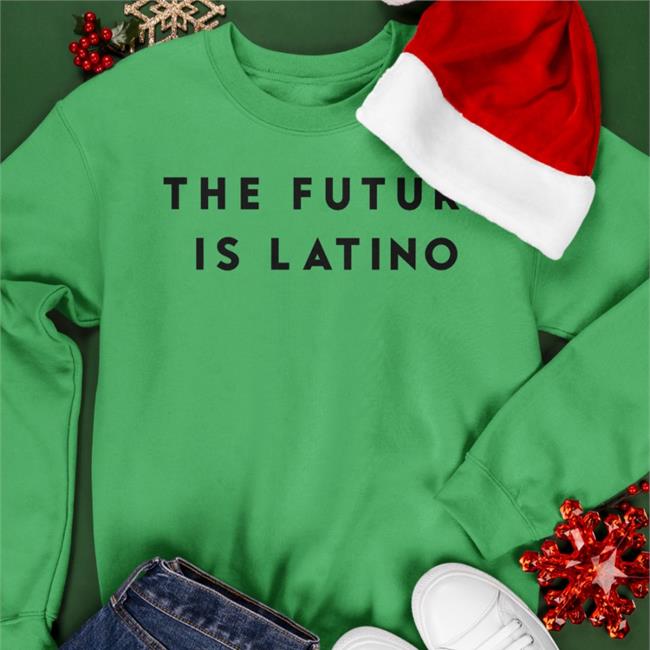 The Future Is Latino Hoodie Sweatshirt