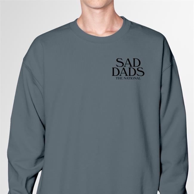 Sad Dads The National Tee Shirt