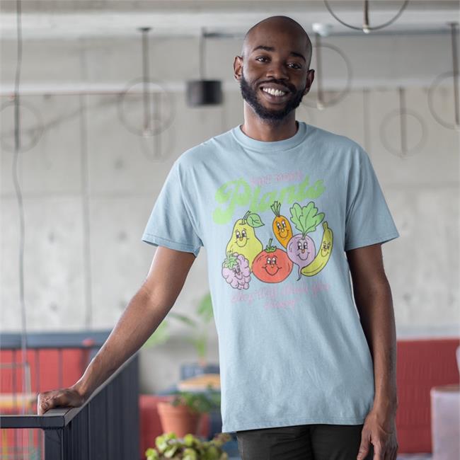 Eat More Plants They Will Make You Happy Tee Shirt