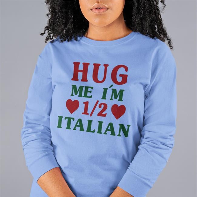 Hug Me I'm 1/2 Itallian Hat Rthford