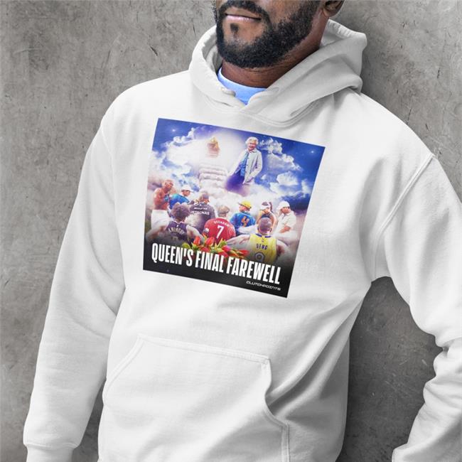 Queen's Final Farewell Shirt Clutchpoints Queen Elizabeth I