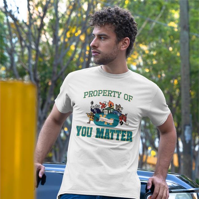 Property Of You Matter New Shirt White