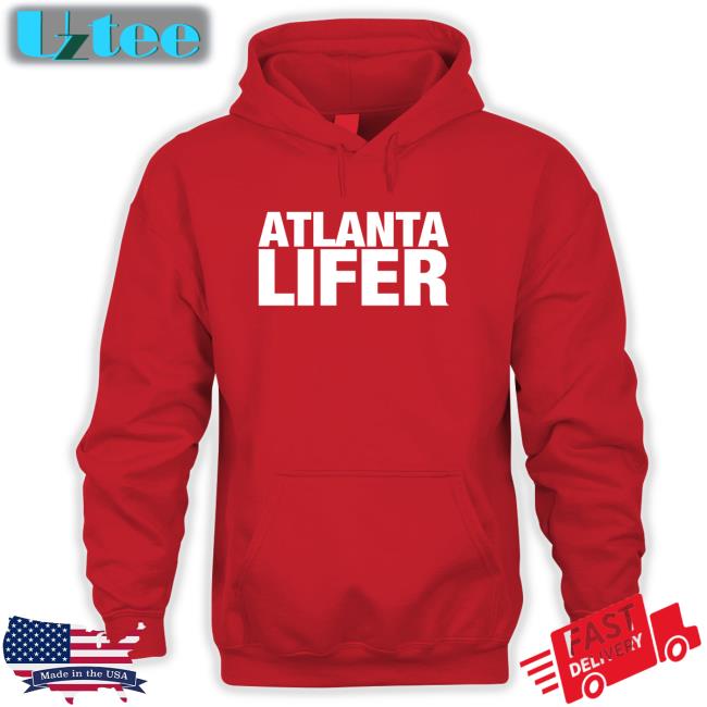 Atlanta Lifer Sweatshirt All Things Loyal Merch Atlanta Lifer Shirt