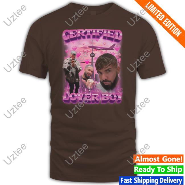 Swagstimulus Store Certified Lover Boy Unisex T Shirt Drake