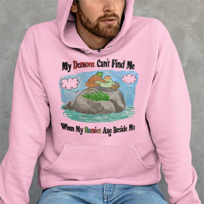 Justin My Demons Can't Find Me When My Homies Are Beside Me Shirt Jmcgg
